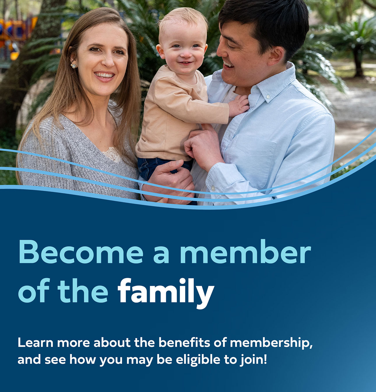 Become a member of the family. Learn more about the benefits of membership, and see how you may be eligible to join!